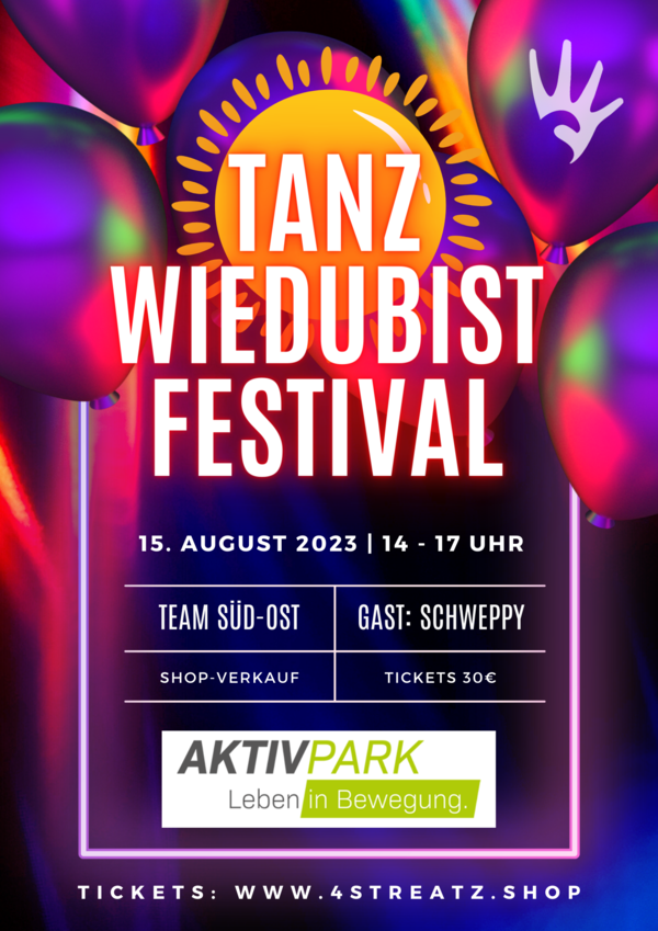 4STREATZ Tanzwiedubist Festival Party Event mit dem 4STREATZ Team
